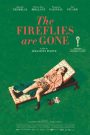 The Fireflies Are Gone