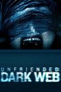 Unfriended : Dark Web