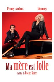 Ma mère est folle