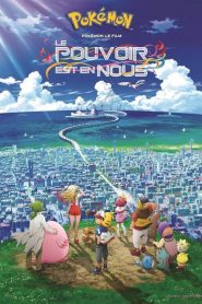 Pokémon 21, le film – Le pouvoir est en nous
