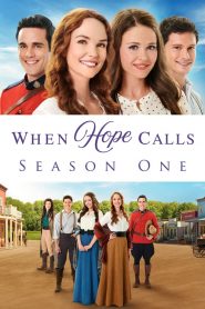 When Hope Calls: Saison 1