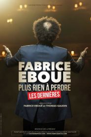 Fabrice Eboué – Plus rien à perdre