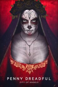 Penny Dreadful : City of Angels