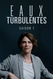Eaux turbulentes: Saison 1