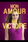 Mon amour, ma victoire