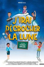 J’irai décrocher la lune