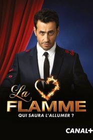 La Flamme: Saison 1