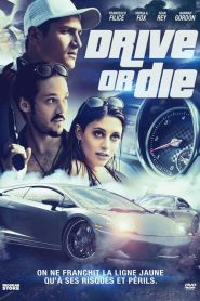 Drive or Die