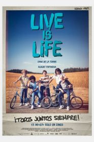 Live is life