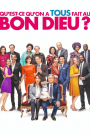 Qu’est-ce qu’on a tous fait au Bon Dieu ?