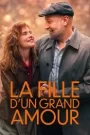 La Fille d’un grand amour